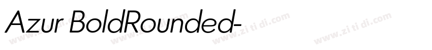 Azur BoldRounded字体转换 Azur BoldRounded字体转换